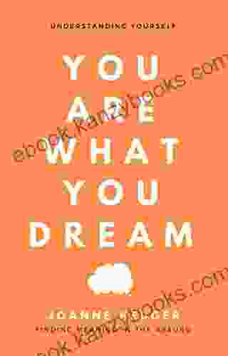 You Are What You Dream: It Is Possible To Feel Confident And Empowered Without A Costly Life Coach