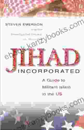 Jihad Incorporated: A Guide to Militant Islam in the Us