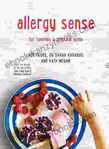 Allergy Sense: For Families: A Practical Guide