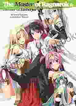 The Master Of Ragnarok Blesser Of Einherjar: Volume 1