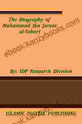 The Biography Of Muhammad Ibn Jarir Al Tabari