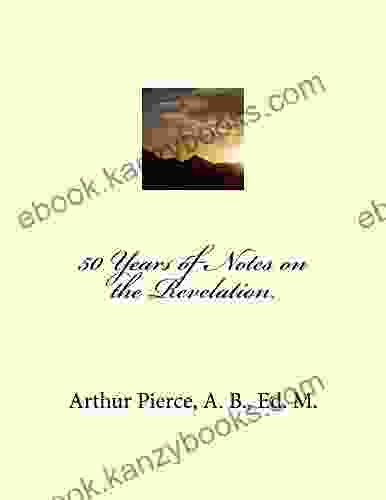 50 Years Of Notes On The Revelation