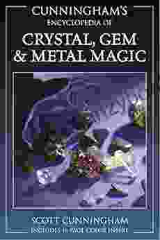 Cunningham S Encyclopedia Of Crystal Gem Metal Magic (Cunningham S Encyclopedia 2)