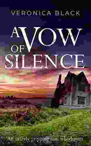 A VOW OF SILENCE An Utterly Gripping Nun Whodunnit (Sister Joan Murder Mystery 1)