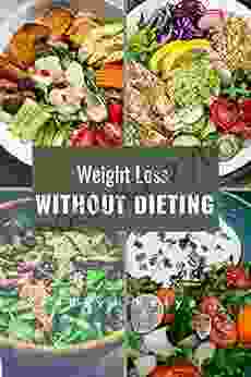 Weight Loss Without Dieting: A Healthy Process To Lose Weight