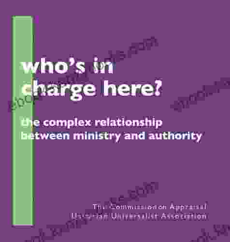 Who S In Charge Here?: The Complex Relationship Between Ministry And Authority